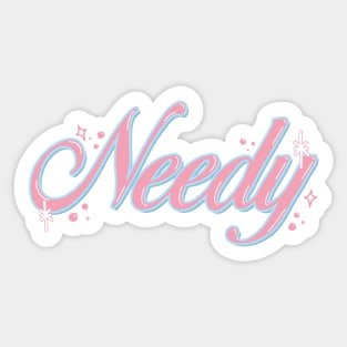 Needy Sticker